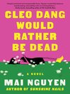 Cleo Dang Would Rather Be Dead